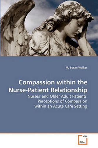 Cover image for Compassion within the Nurse-Patient Relationship