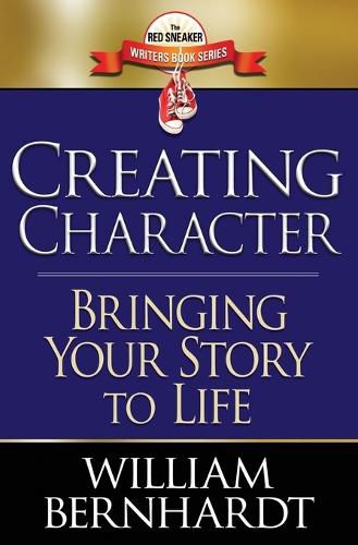 Cover image for Creating Character: Bringing Your Story to Life