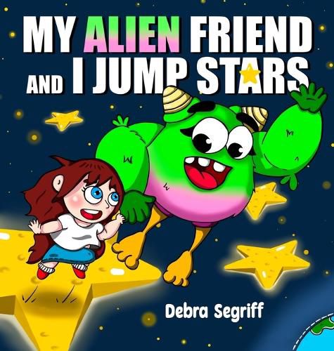 Cover image for My Alien Friend and I Jump Stars