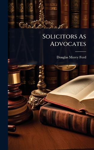 Cover image for Solicitors As Advocates