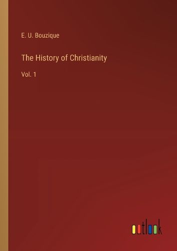 The History of Christianity