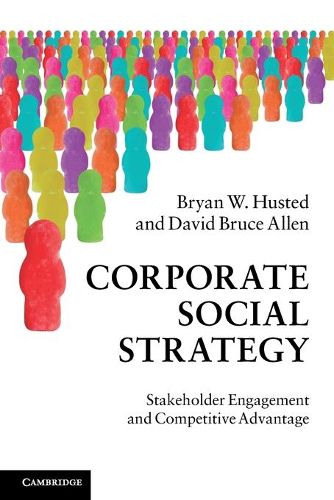 Cover image for Corporate Social Strategy: Stakeholder Engagement and Competitive Advantage