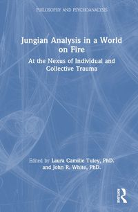 Cover image for Jungian Analysis in a World on Fire