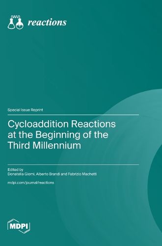 Cover image for Cycloaddition Reactions at the Beginning of the Third Millennium