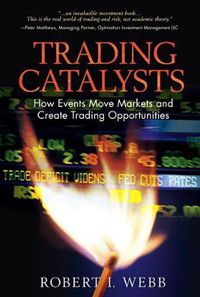 Cover image for Trading Catalysts: How Events Move Markets and Create Trading Opportunities