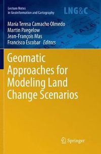 Cover image for Geomatic Approaches for Modeling Land Change Scenarios