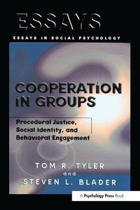 Cover image for Cooperation in Groups: Procedural Justice, Social Identity, and Behavioral Engagement