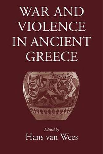 War and Violence in Ancient Greece