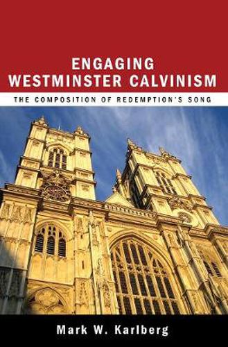 Cover image for Engaging Westminster Calvinism