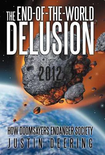 Cover image for The End-Of-The-World Delusion