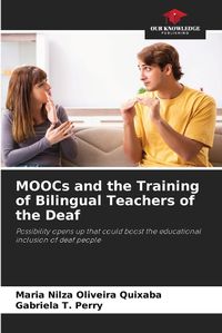 Cover image for MOOCs and the Training of Bilingual Teachers of the Deaf