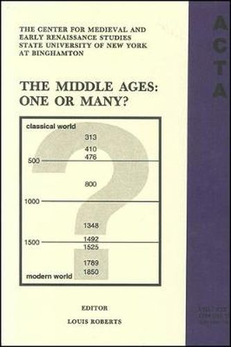 Cover image for ACTA Volume #19: The Middle Ages: One or Many?