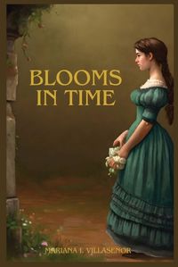 Cover image for Blooms In Time