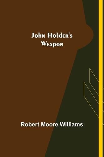 John Holder's Weapon