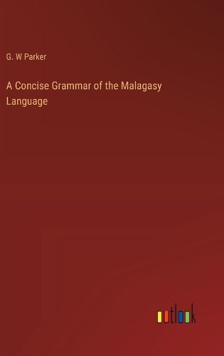 Cover image for A Concise Grammar of the Malagasy Language