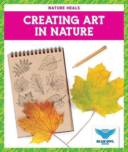 Creating Art in Nature