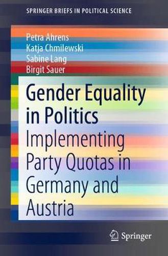 Cover image for Gender Equality in Politics: Implementing Party Quotas in Germany and Austria