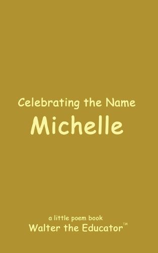 Celebrating the Name Michelle