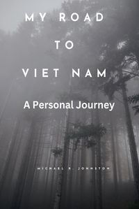 Cover image for My Road to Viet Nam