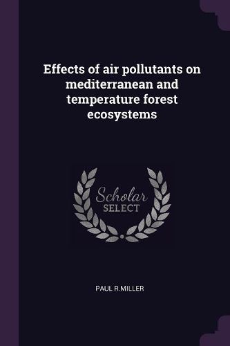 Cover image for Effects of air pollutants on mediterranean and temperature forest ecosystems
