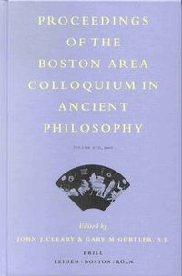 Cover image for Proceedings of the Boston Area Colloquium in Ancient Philosophy: Volume XVII (2001)