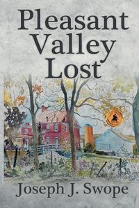 Cover image for Pleasant Valley Lost