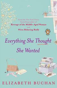 Cover image for Everything She Thought She Wanted