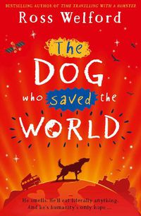 Cover image for The Dog Who Saved the World
