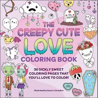 Cover image for The Creepy Cute Love Coloring Book