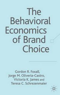 Cover image for The Behavioral Economics of Brand Choice