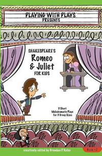 Cover image for Shakespeare's Romeo & Juliet for Kids