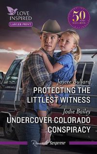 Cover image for Protecting The Littlest Witness/Undercover Colorado Conspiracy