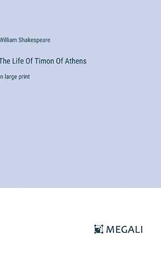 Cover image for The Life Of Timon Of Athens