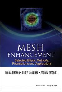 Cover image for Mesh Enhancement: Selected Elliptic Methods, Foundations And Applications