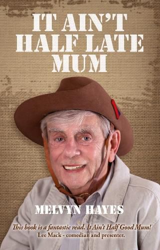 Cover image for It Ain't Half Late Mum