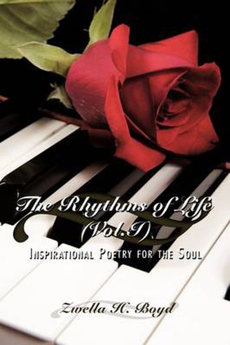 Cover image for The Rhythms of Life (Vol.I): Inspirational Poetry for the Soul