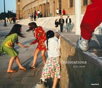 Cover image for Alex Webb: Dislocations