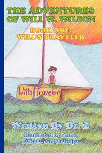 Cover image for The Adventures of Will W. Wilson: Will's Traveler