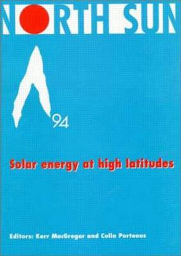 Cover image for North Sun '94: Solar Energy at High Latitudes