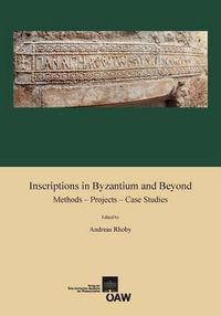 Cover image for Inscriptions in Byzantium and Beyond: Methods - Projects - Case Studies