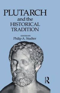 Cover image for Plutarch and the Historical Tradition
