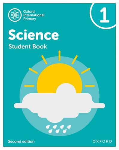 Oxford International Primary Science Second Edition: Student Book 1