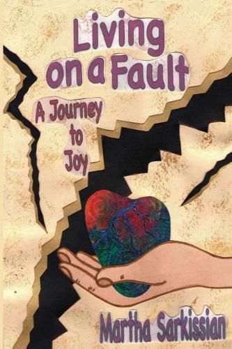 Cover image for Living On A Fault: A Journey to Joy