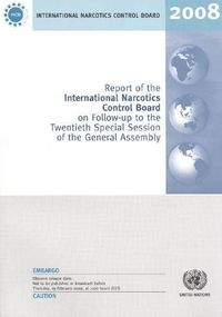 Cover image for Report of the International Narcotics Control Board: Followup to the Twentieth Special Session of the General Assembly