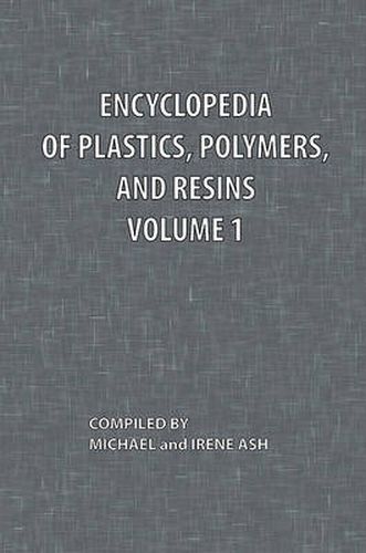 Cover image for Encyclopedia of Plastics, Polymers, and Resins Volume 1