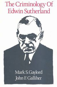 Cover image for The Criminology of Edwin Sutherland