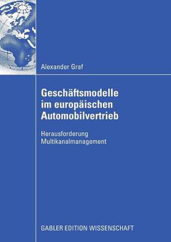 Cover image for Geschaftsmodelle Im Europaischen Automobilvertrieb: Herausforderung Multikanalmanagement