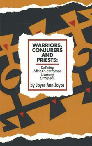 Cover image for Warriors, Conjurers and Priests: Defining African-Centered Literary Criticism