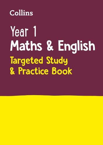 Year 1 Maths and English KS1 Targeted Study & Practice Book: Ideal for Use at Home