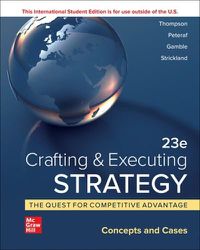 Cover image for ISE Crafting & Executing Strategy: The Quest for Competitive Advantage:  Concepts and Cases